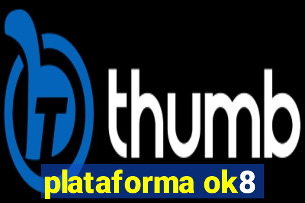 plataforma ok8